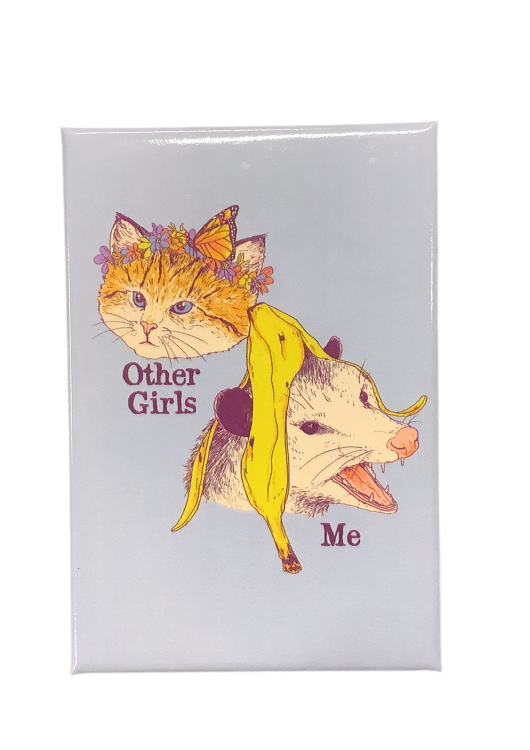 Magnet, Other Girls, Me