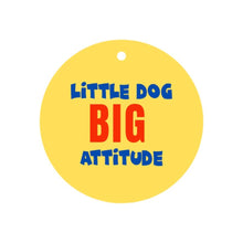 Load image into Gallery viewer, Little Dog, Big Attitude Pup Charm
