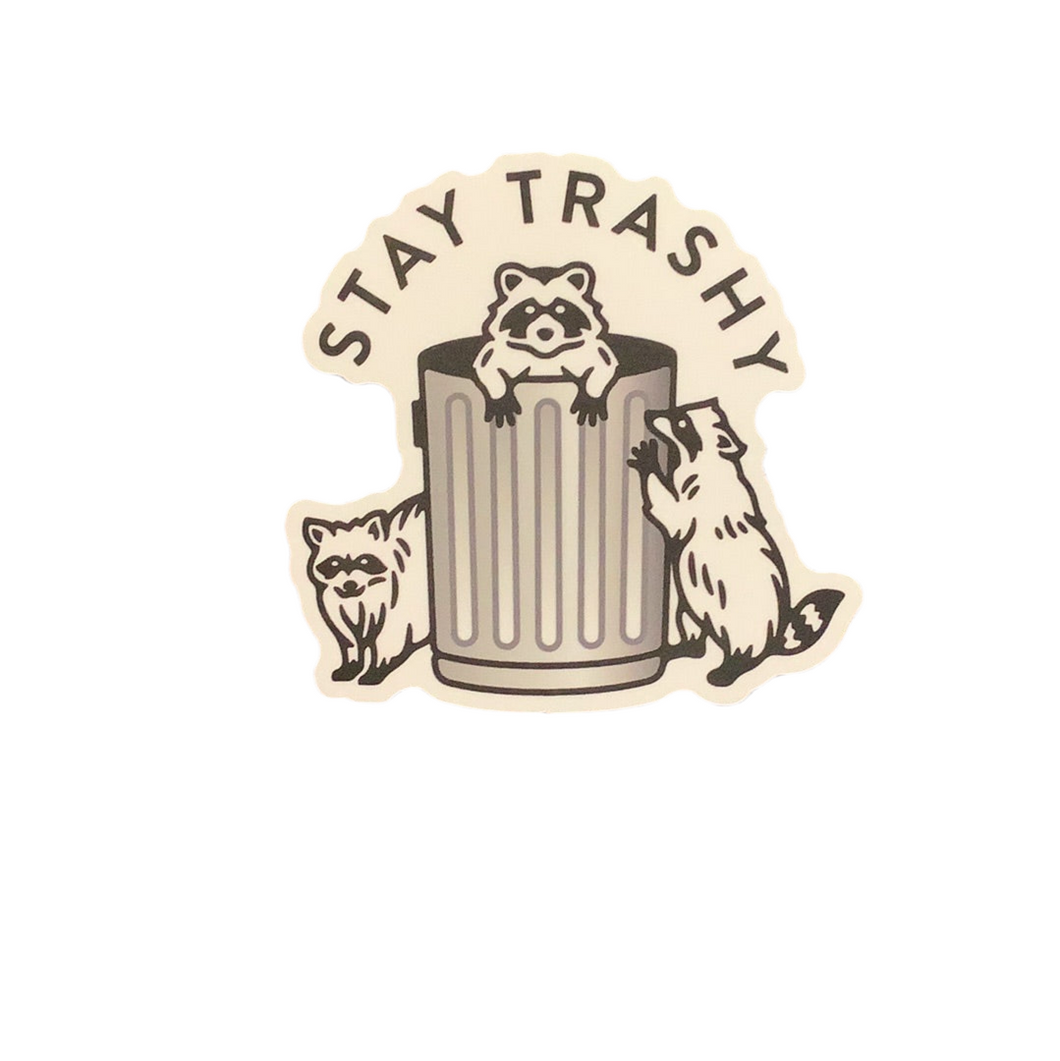 Sticker, Stay Trashy