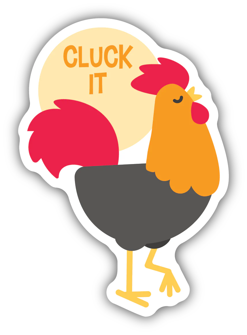 Sticker, Cluck it Up