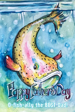 Load image into Gallery viewer, Kath&#39;s Cards, O-Fish-ally the BEST Dad!
