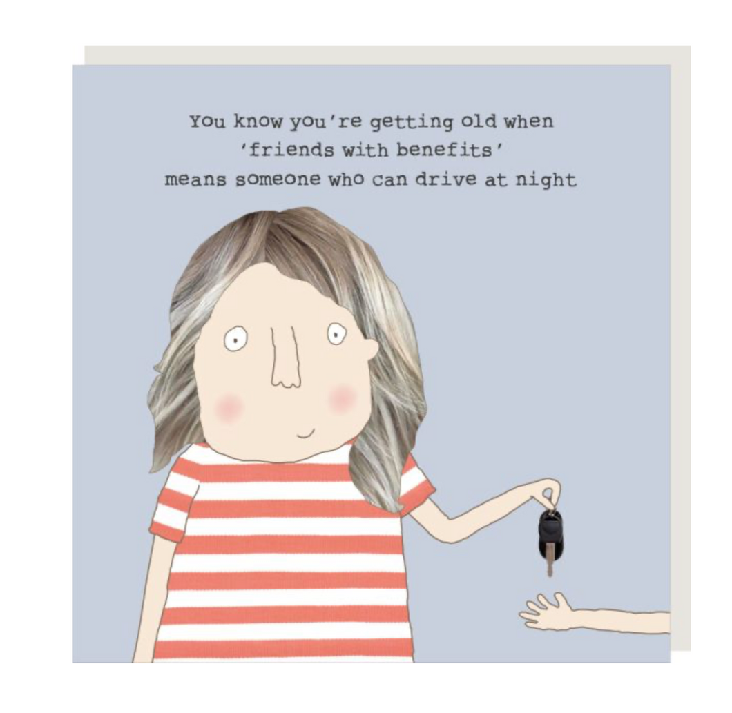 Rosie Made a Thing, Everyday, You Know You Are Getting Old