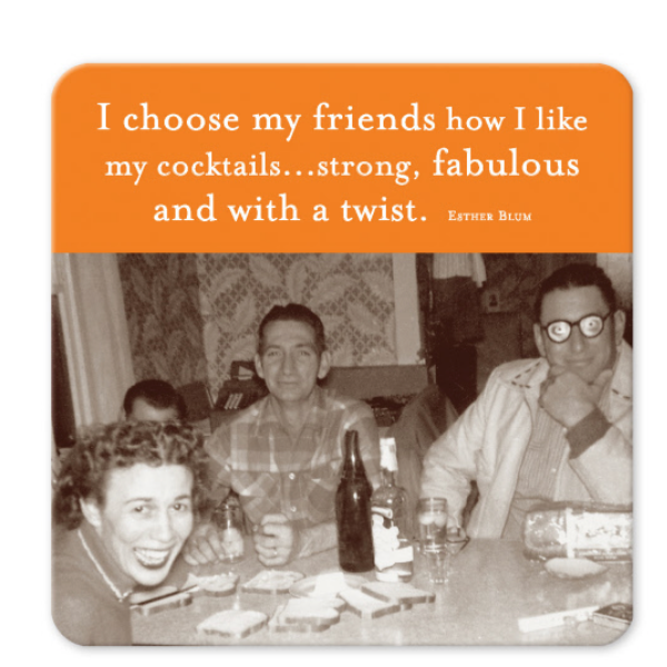 Coaster, I Choose My Friends