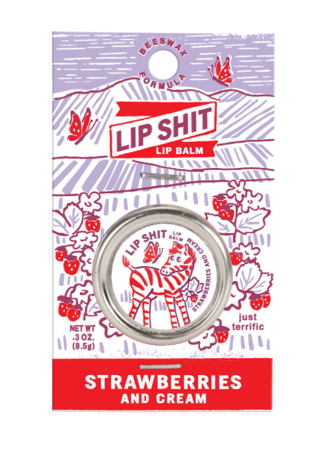 Lip Shit, Strawberries and Cream