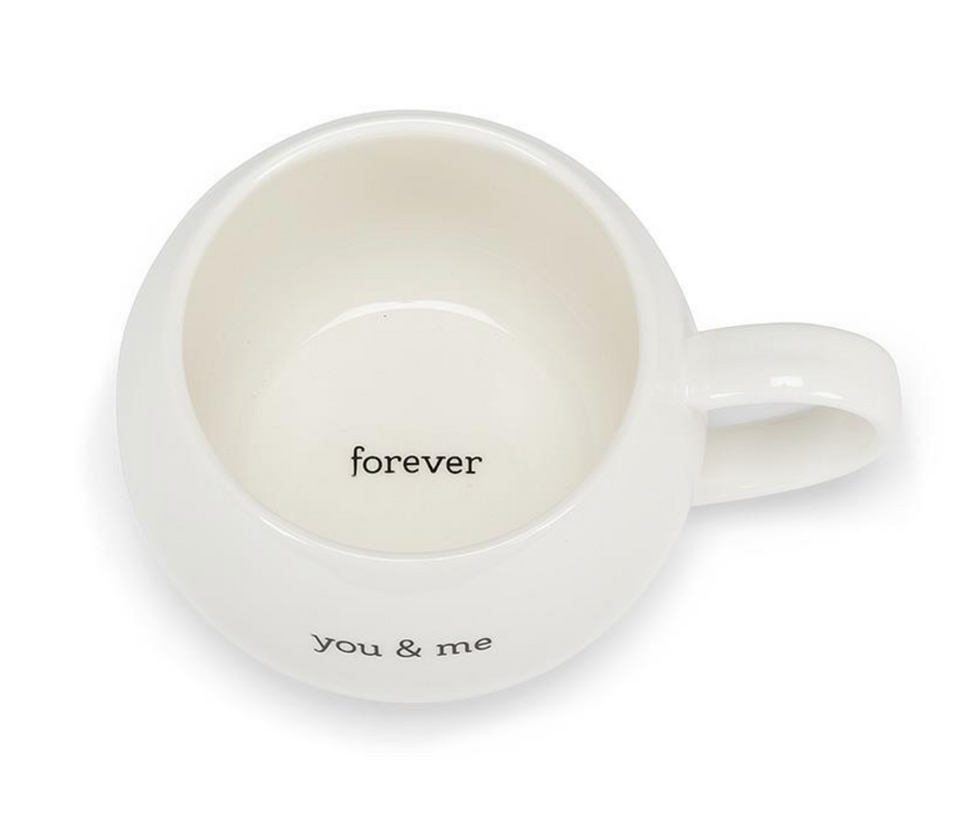 Mug, you & me…forever