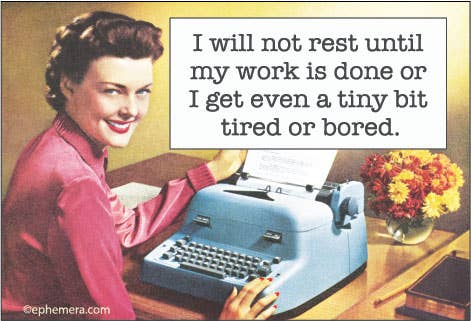 MAGNET: I will not rest until my work is done or I get even