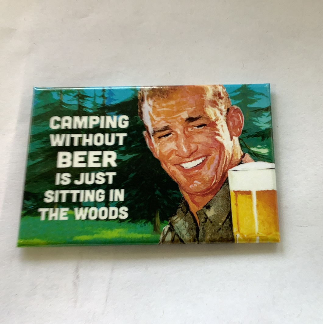 Fridge Magnet, Camping Without Beer