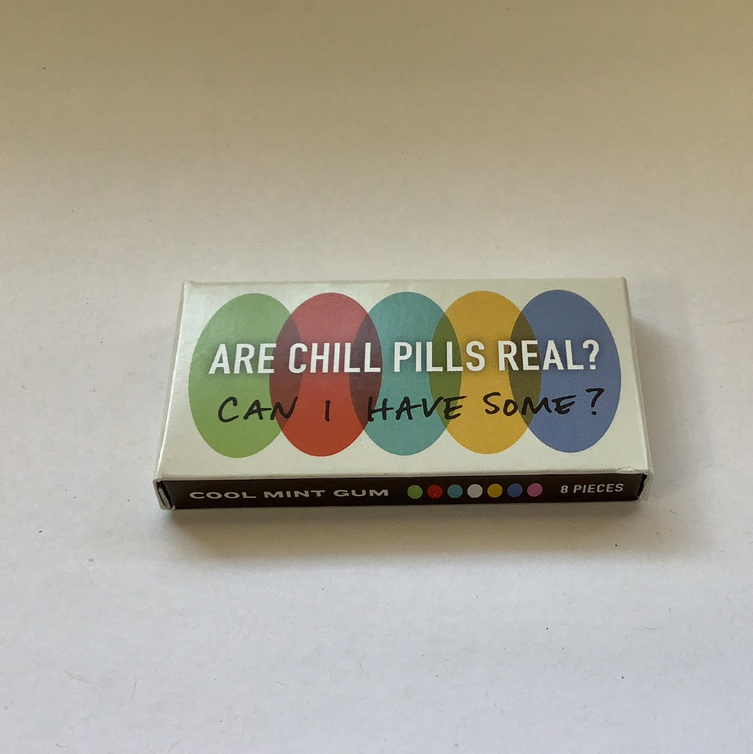 Gum, Are Chill Pills Real?