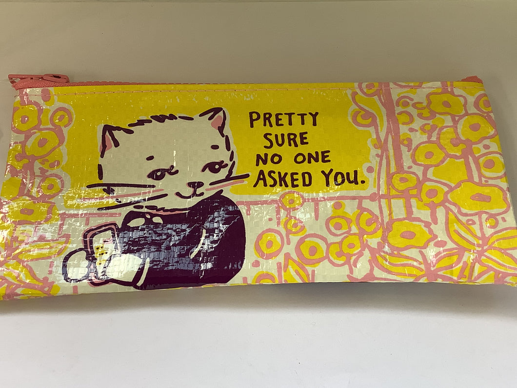 Pencil Case, No One Asked You