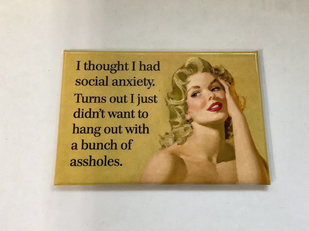 Fridge Magnet, I Thought I Had Social Anxiety